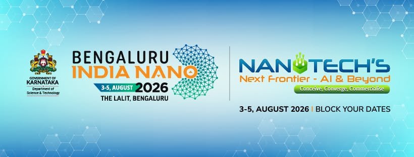 ‘ബെംഗളൂരു ഇന്ത്യ നാനോ 2026’; നാനോ ടെക്നോളജി കോൺഫറൻസ് ഓഗസ്റ്റിൽ ‘ബെംഗളൂരു ഇന്ത്യ നാനോ 2026’; നാനോ ടെക്നോളജി കോൺഫറൻസ് ഓഗസ്റ്റിൽ